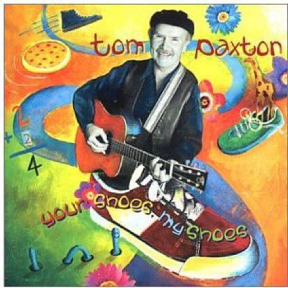 Tom Paxton - Your Shoes, My Shoes  CD
